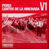 Peru: Cantos de la Hinchada, Vol. 1 - EP