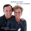 Jij Bent Zo Mooi Om Van Te Houden - Single