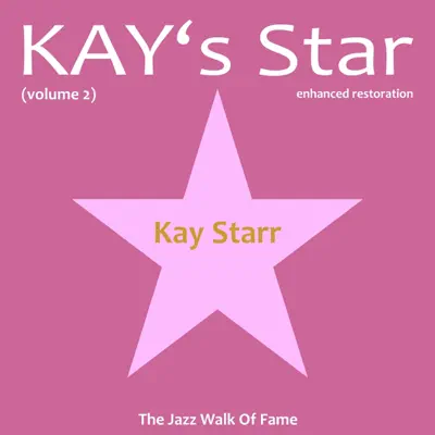 Kay's Star, Vol. 2 - Kay Starr Kay's Star, Vol. 2 - Kay Starr