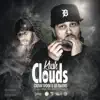 Kush Clouds (feat. T.H.C.) - Single album lyrics, reviews, download