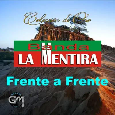 Frente a Frente - Banda La Mentira