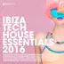 Ibiza Tech House Essentials 2016 album cover