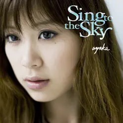 Sing to the Sky - Ayaka Sing to the Sky - Ayaka