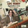 Luc Ferry - Apprendre à vivre: Traité de philosophie