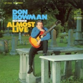 Don Bowman - I'll Never Get Over Gettin' Over You