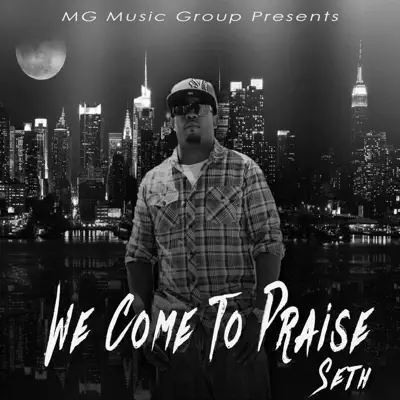 We Come to Praise - Single - Seth