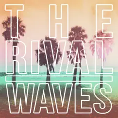 Waves - EP by The Rival album reviews, ratings, credits