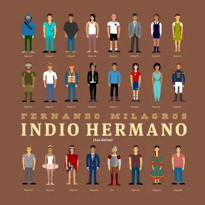 Indio Hermano (Los Jaivas) - Single - Fernando Milagros