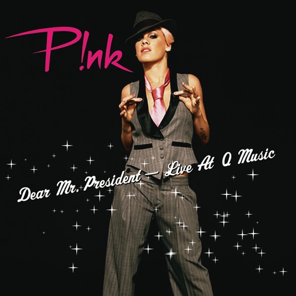 Dear Mr. President (Live) - Single - P!nk