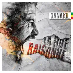 La rue raisonne - Danakil La rue raisonne - Danakil