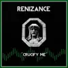 Crucify Me - Single album lyrics, reviews, download