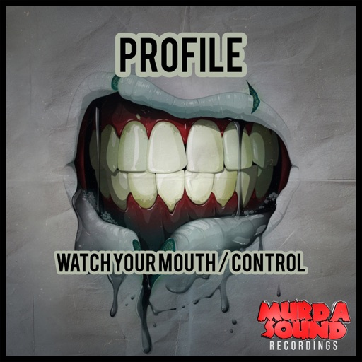Watch Your Mouth / Control - Single by Profile