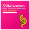 Feel so Deep (feat. Nathan Brumley) [Remixes] - Single