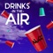 Drinks in the Air - Nuff lyrics