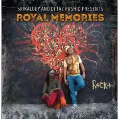 Royal Memories by DJ Taz Rashid & Srikalogy album reviews, ratings, credits