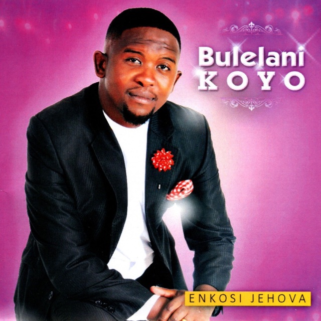 Bulelani Koyo Enkosi Jehova Album Cover