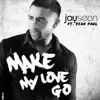 Make My Love Go (feat. Sean Paul) - Single album lyrics, reviews, download