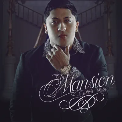 The Mansion - Carlitos Rossy The Mansion - Carlitos Rossy