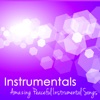 Instrumentals – Amazing Peaceful Instrumental Songs to Meditate, Relax Music for a Positive State of Mind