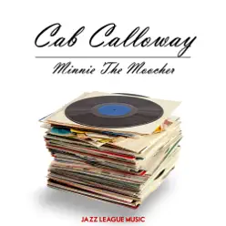 Minnie the Moocher - Cab Calloway