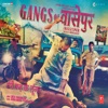 Gangs of Wasseypur (Original Motion Picture Soundtrack), 2012