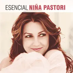 Esencial Niña Pastori - Niña Pastori