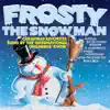 Frosty The Snowman album lyrics, reviews, download