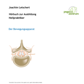 Hörbuch zur Ausbildung für Heilpraktiker: Der Bewegungsapparat - Joachim Letschert