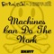 Machines Can Do the Work - Single ジャケット写真