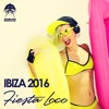 Ibiza 2016 - Fiesta Loco