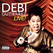 Debi Gutierrez - What He's Really Saying (Live)