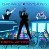 Stream & download Blood in My Veins (Chris Willis with Vinyljackers) - Single