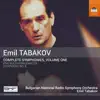 Emil Tabakov: Complete Symphonies, Vol. 1 album lyrics, reviews, download