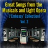 Great Songs from the Musicals and Light Opera ('embassy' Collection) Vol. 2
