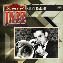 Icons of Jazz - Chet Baker - Chet Baker