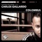 Colombia (Ana Paula Remix) [feat. Zara Markho] - Carlos Gallardo lyrics