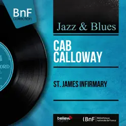 St. James Infirmary (Mono Version) - EP - Cab Calloway