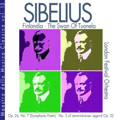 Sibelius, Maestro della Musica Classica Vol. 13 - Single - London Festival Orchestra Sibelius, Maestro della Musica Classica Vol. 13 - Single - London Festival Orchestra