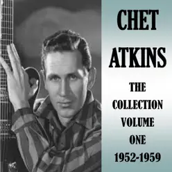 The Collection, Vol. One 1952-1959 - Chet Atkins
