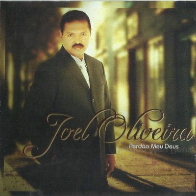 Perdão Meu Deus - Joel Oliveira