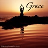 Grace: Calming Peaceful Music, Relaxation Meditation Healing Music 4 Well Being, Wellness, Spa, Yoga, Harmony & Serenity Relaxation