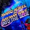 Into the Blue (Flixxcore Remix) - Marq Aurel & Rayman Rave lyrics