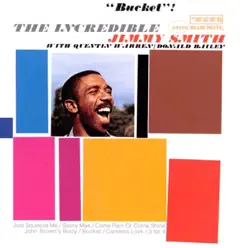 Bucket! - Jimmy Smith Bucket! - Jimmy Smith