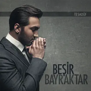 télécharger l'album Beşir Bayraktar - Tesadüf