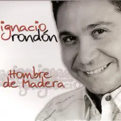 Hombre de Madera - Ignacio Rondon