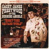 Casey James Prestwood & The Burning Angels - Sorry in Advance