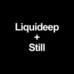 Still - Single by Liquideep album reviews, ratings, credits