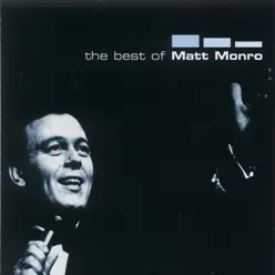 The Best of Matt Monro - Matt Monro