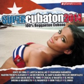 Super Cubaton 2014 - Reggaeton Cubano (Deluxe Edition) artwork