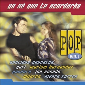 Yo Sé Que Te Acordarás: Pop, Vol. 1